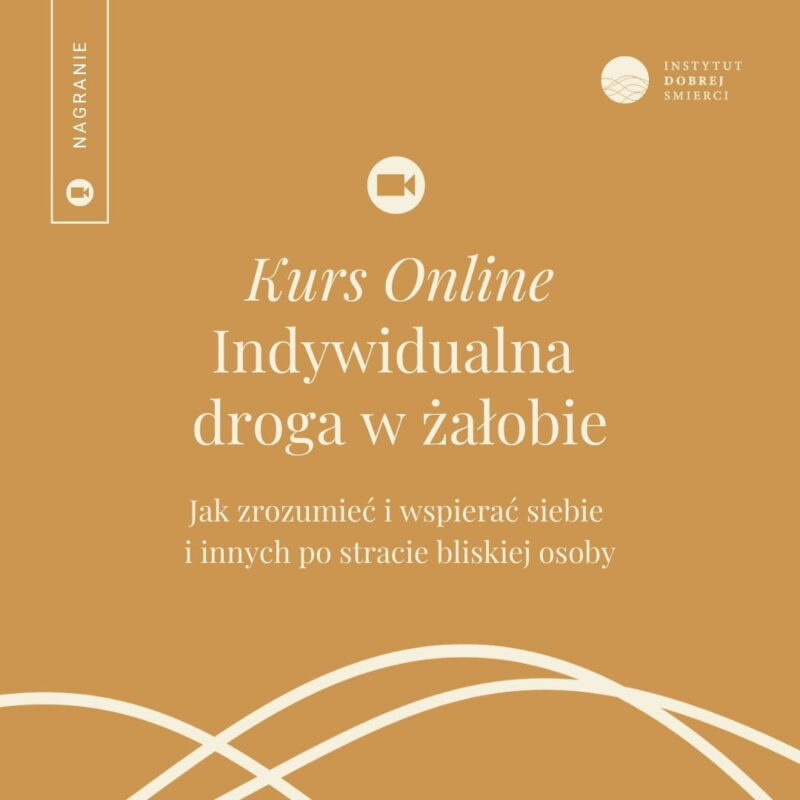Indywidualna droga w żałobie / NAGRANIE WYKŁADU