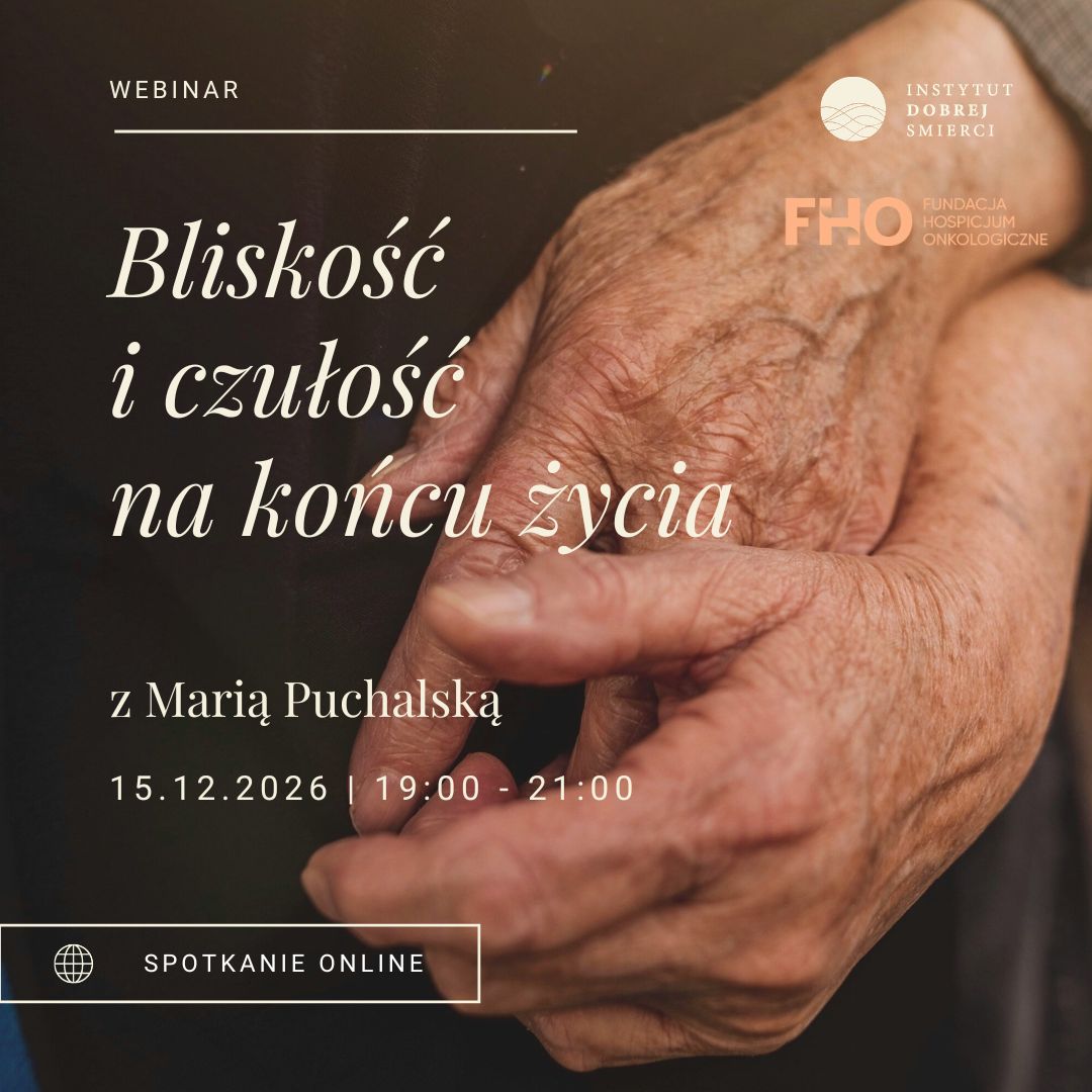 Bliskość i czułość na końcu życia | 15.12.2026 19:00-21:00
