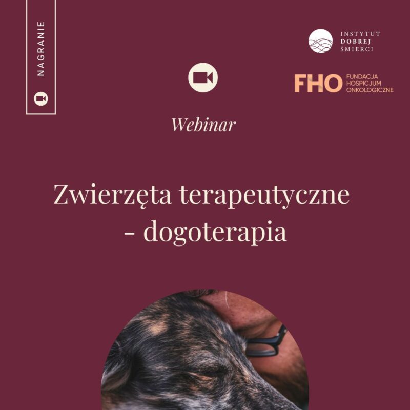 Webinar: Zwierzęta terapeutyczne w opiece paliatywnej - dogoterapia